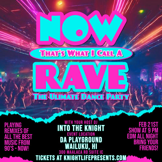 NOW THAT'S WHAT I CALL A RAVE!